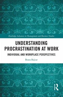Understanding Procrastination at Work (eBook, PDF) - Bajcar, Beata
