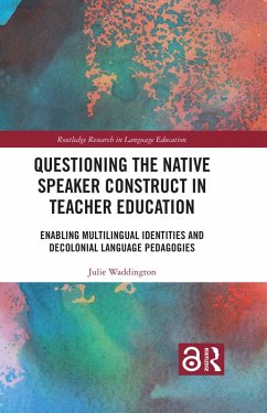 Cover Questioning the Native Speaker Construct in Teacher Education (eBook, PDF)
