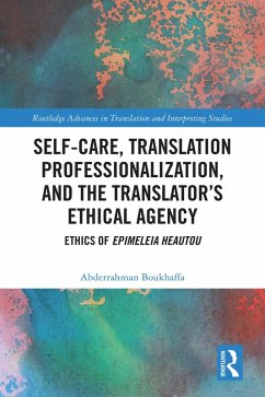 Cover Self-Care, Translation Professionalization, and the Translator's Ethical Agency (eBook, ePUB)