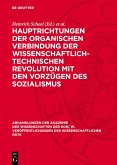 Hauptrichtungen der organischen Verbindung der wissenschaftlich-technischen Revolution mit den Vorzügen des Sozialismus (eBook, PDF) Hauptrichtungen der organischen Verbindung der wissenschaftlich-technischen Revolution mit den Vorzügen des Sozialismus (eBook, PDF)