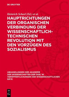 Hauptrichtungen der organischen Verbindung der wissenschaftlich-technischen Revolution mit den Vorzügen des Sozialismus (eBook, PDF)