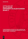 Elliptische Differentialgleichungen Band II (eBook, PDF) Elliptische Differentialgleichungen Band II (eBook, PDF)
