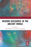Wisdom Discourse in the Ancient World (eBook, ePUB) Wisdom Discourse in the Ancient World (eBook, ePUB)