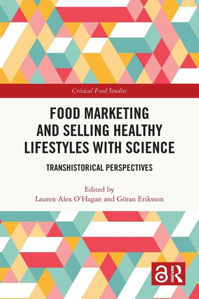 Food Marketing and Selling Healthy Lifestyles with Science (eBook, PDF)
