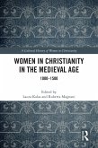 Women in Christianity in the Medieval Age (eBook, PDF)