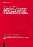 Zur sozialistischen Rationalisierung in Industriekombinaten (eBook, PDF) Zur sozialistischen Rationalisierung in Industriekombinaten (eBook, PDF)