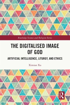 The Digitalised Image of God (eBook, ePUB) - Xu, Ximian