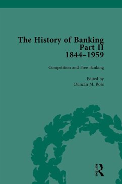 The History of Banking II, 1844-1959 Vol 2 (eBook, PDF) - Ross, Duncan M