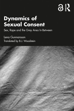 Dynamics of Sexual Consent (eBook, PDF) - Gunnarsson, Lena