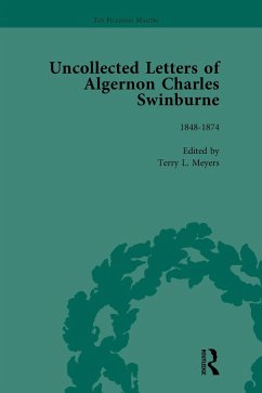 The Uncollected Letters of Algernon Charles Swinburne Vol 1 (eBook, ePUB) - Meyers, Terry L