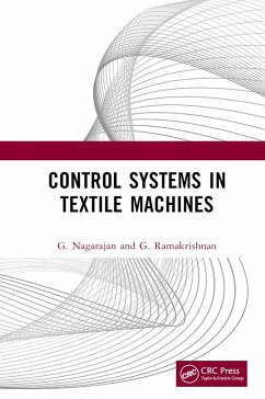 Control Systems in Textile Machines (eBook, ePUB) - Nagarajan, G.; Ramakrishnan, G.