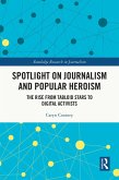 Spotlight on Journalism and Popular Heroism (eBook, ePUB)