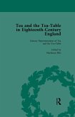 Tea and the Tea-Table in Eighteenth-Century England Vol 1 (eBook, PDF) Tea and the Tea-Table in Eighteenth-Century England Vol 1 (eBook, PDF)