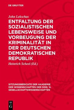 Cover Entfaltung der sozialistischen Lebensweise und Vorbeugung der Kriminalität in der Deutschen Demokratischen Republik (eBook, PDF)