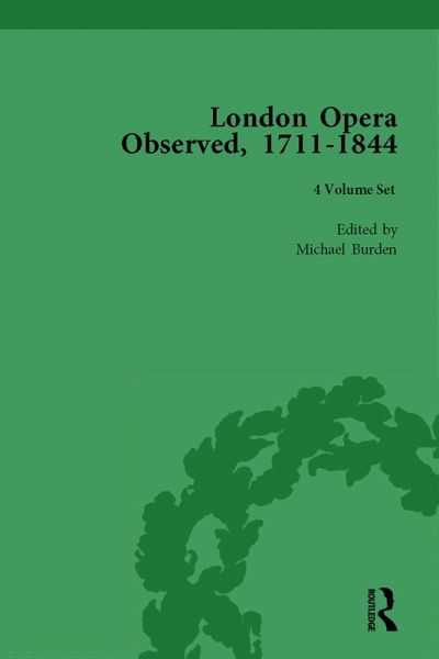 London Opera Observed 1711-1844 (eBook, PDF) London Opera Observed 1711-1844 (eBook, PDF)
