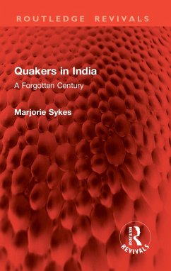 Quakers in India (eBook, PDF) - Sykes, Marjorie