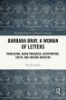 Barbara Bray, A Woman of Letters... - Bild 1