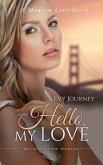 Hello My Love (Between Two Worlds, #1) (eBook, ePUB)