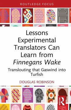 Lessons Experimental Translators Can Learn from Finnegans Wake (eBook, PDF) - Robinson, Douglas
