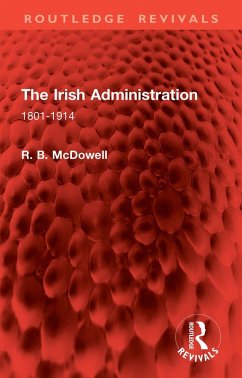 The Irish Administration (eBook, ePUB) - Mcdowell, R. B.