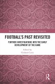 Football's Past Revisited (eBook, ePUB)