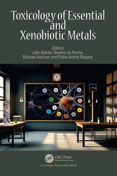 Toxicology of Essential and Xenobiotic Metals (eBook, PDF)