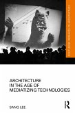 Architecture in the Age of Mediatizing Technologies (eBook, PDF)