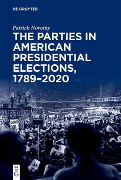 Cover The Parties in American Presidential Elections, 1789-2020 (eBook, ePUB)