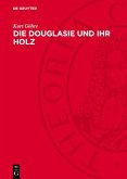 Die Douglasie und ihr Holz (eBook, PDF)