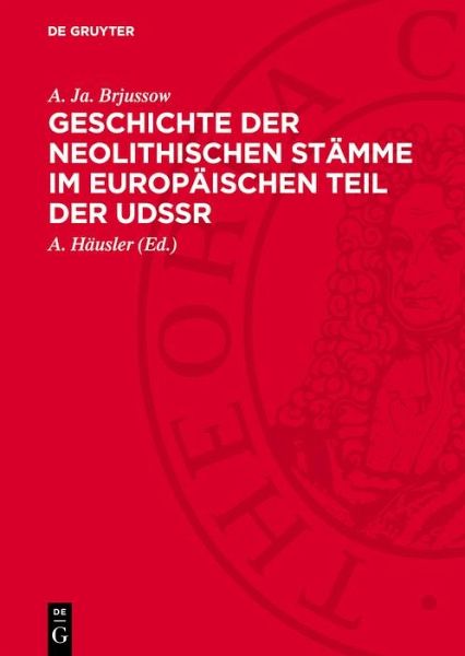 Geschichte der neolithischen Stämme im europäischen Teil der UdSSR (eBook, PDF)