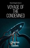 Voyage of the Condemned (Planet Morgoth, #3) (eBook, ePUB) Voyage of the Condemned (Planet Morgoth, #3) (eBook, ePUB)
