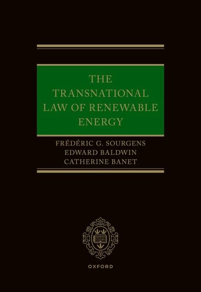 The Transnational Law of Renewable Energy (eBook, PDF) The Transnational Law of Renewable Energy (eBook, PDF)