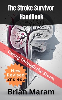 The Stroke Survivor HandBook (eBook, ePUB) - Maram, Brian