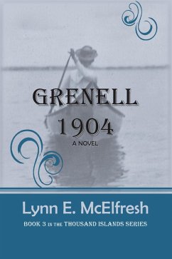 Grenell 1904: A Novel (eBook, ePUB) - McElfresh, Lynn E.