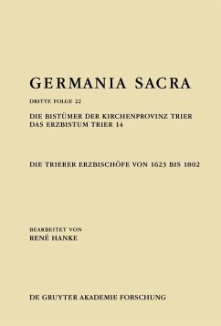 Cover Die Bistümer der Kirchenprovinz Trier. Das Erzbistum Trier 14: Die Trierer Erzbischöfe von 1623 bis 1802 (eBook, ePUB)