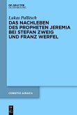 Das Nachleben des Propheten Jeremia bei Stefan Zweig und Franz Werfel (eBook, ePUB)