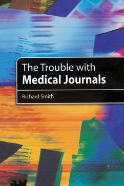 The Trouble with Medical Journals (eBook, PDF) - Smith, Richard