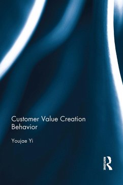 Customer Value Creation Behavior (eBook, ePUB) - Yi, Youjae