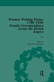 Women Writing Home, 1700-1920 Vol 6 (eBook, PDF) Women Writing Home, 1700-1920 Vol 6 (eBook, PDF)