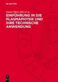 Einführung in die Plasmaphysik und ihre technische Anwendung (eBook, PDF)