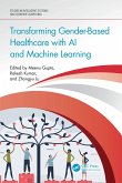 Transforming Gender-Based Healthcare with AI and Machine Learning (eBook, PDF)