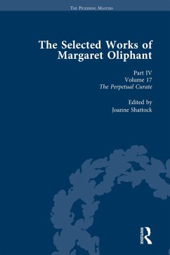 The Selected Works of Margaret Oliphant, Part IV Volume 17 (eBook, PDF)