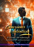 Conexiones Auténticas. El poder del liderazgo basado en emociones (eBook, ePUB) Conexiones Auténticas. El poder del liderazgo basado en emociones (eBook, ePUB)
