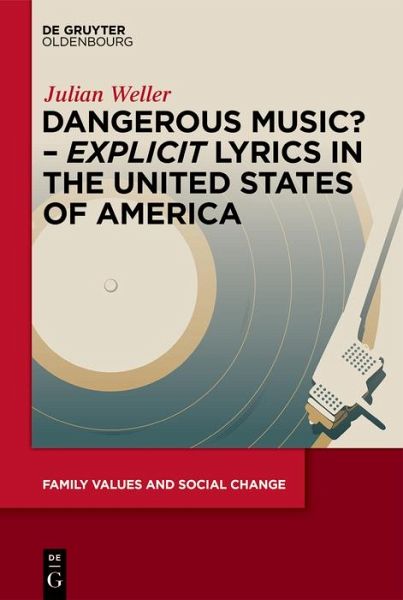 Dangerous Music? - 'Explicit' Lyrics in the United States of America (eBook, ePUB)