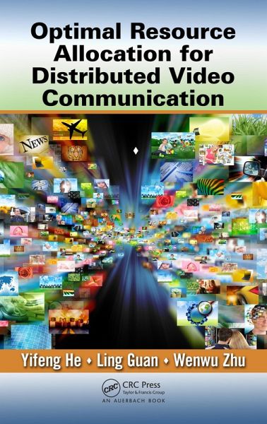 Optimal Resource Allocation for Distributed Video Communication (eBook, ePUB)