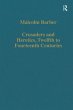 Crusaders and Heretics, Twelfth to... - Bild 1