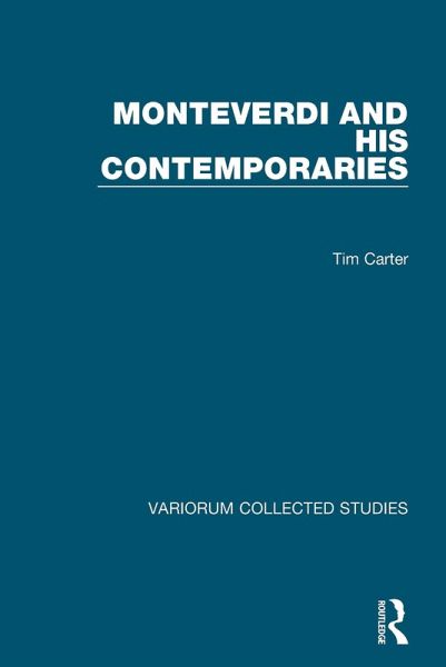 Monteverdi and his Contemporaries (eBook, ePUB)