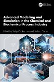 Advanced Modelling and Simulation in the Chemical and Biochemical Process Industry (eBook, ePUB)