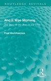 And It Was Morning (eBook, ePUB) And It Was Morning (eBook, ePUB)