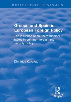 Greece and Spain in European Foreign Policy (eBook, PDF) - Kavakas, Dimitrios